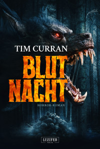 BLUTNACHT - Tim Curran - E-Book