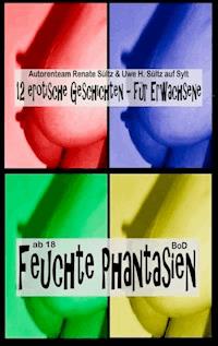 Feuchte Phantasien - Renate Sültz - E-Book