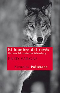 El hombre del revés - Fred Vargas - E-Book