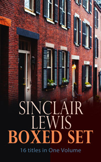 Sinclair Lewis Boxed Set – 16 titles in One Volume - Sinclair Lewis - E-Book