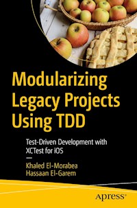 Modularizing Legacy Projects Using TDD - Khaled El-Morabea - E-Book