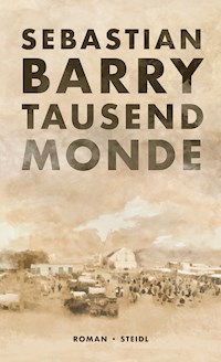 Tausend Monde - Sebastian Barry - E-Book