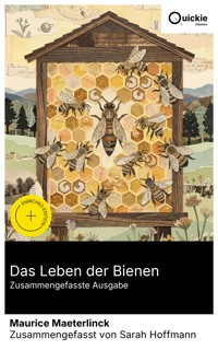 Das Leben der Bienen (Zusammengefasste Ausgabe) - Maurice Maeterlinck - E-Book