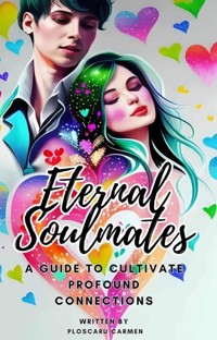 Eternal Soulmates - PLOSCARU CARMEN - E-Book