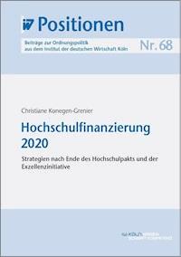 Hochschulfinanzierung 2020 - Christiane Konegen-Grenier - E-Book