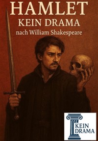 Hamlet - Kein Drama von William Shakespeare - Anno Stock - E-Book