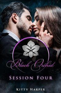 Black Orchid - Session Four - Kitty Harper - E-Book