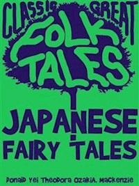 Japanese Fairy Tales - Yei Theodora Ozaki - E-Book