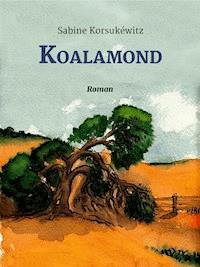 Koalamond - Sabine Korsukéwitz - E-Book