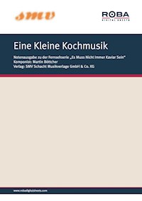 Eine Kleine Kochmusik - Martin Böttcher - E-Book