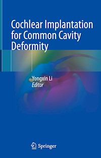 Cochlear Implantation for Common Cavity Deformity - - E-Book