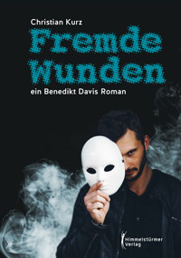 Fremde Wunden - Christian Kurz - E-Book