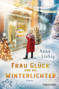 Frau Glück und die Winterlichter - Anna Liebig - E-Book