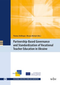 Partnership-Based Governance and Standardization of Vocational Teacher Education in Ukraine -  - kostenlos E-Book
