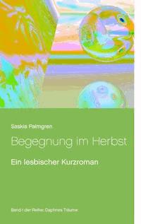 Begegnung im Herbst - Saskia Palmgren - E-Book