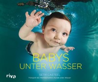 Babys unter Wasser - Seth Casteel - E-Book