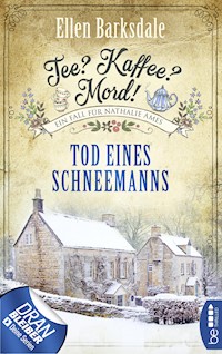 Tee? Kaffee? Mord! Tod eines Schneemanns - Ellen Barksdale - E-Book