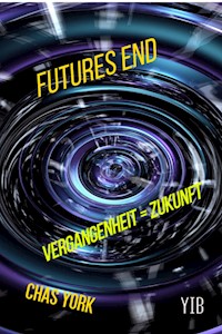 Futures End - Chas York - E-Book