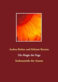 Die Magie des Yoga - Melanie Buratto - E-Book