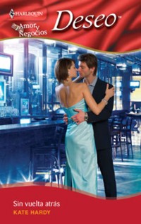 Sin vuelta atrás - Kate Hardy - E-Book
