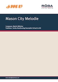 Mason City Melodie - Martin Böttcher - E-Book