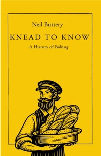 Knead to Know - Neil Buttery - E-Book