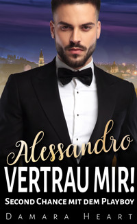Alessandro vertrau mir! - Damara Heart - E-Book