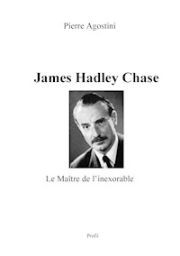James Hadley Chase - Pierre Agostini - E-Book