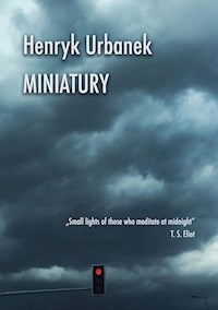 Miniatury - Henryk Urbanek - E-Book