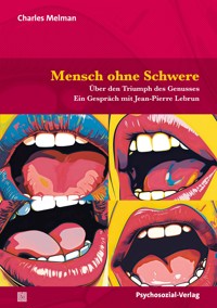 Mensch ohne Schwere - Charles Melman - E-Book