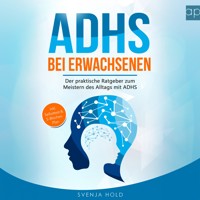 ADHS bei Erwachsenen - Svenja Hold - Hörbuch