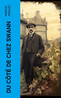 Du côté de chez Swann - Marcel Proust - E-Book