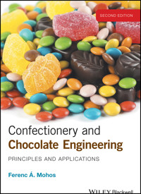 Confectionery and Chocolate Engineering - Ferenc A. Mohos - E-Book