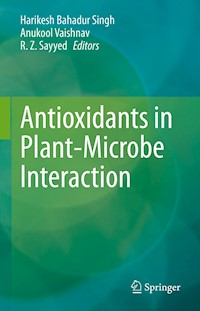 Antioxidants in Plant-Microbe Interaction -  - E-Book