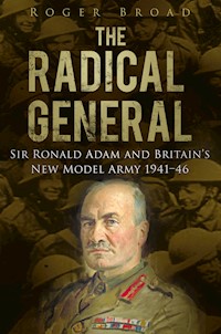The Radical General - Roger Broad - E-Book