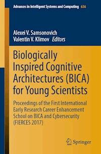 Biologically Inspired Cognitive Architectures (BICA) for Young Scientists -  - E-Book
