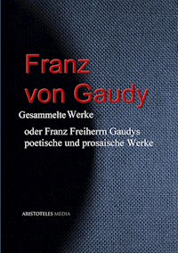 Franz von Gaudy - Franz Freiherr von Gaudy - E-Book
