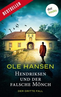 Hendriksen und der falsche Mönch: Der dritte Fall - Ole Hansen - E-Book + Hörbuch