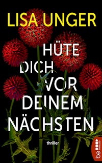 Hüte dich vor deinem Nächsten - Lisa Unger - E-Book