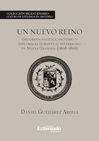 Un nuevo reino. - Gutiérrez Ardila Daniel - E-Book
