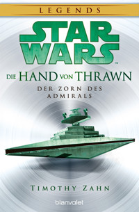 Star Wars™ Die Hand von Thrawn - Der Zorn des Admirals - Timothy Zahn - E-Book