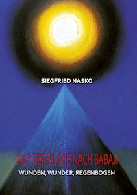 Auf der Suche nach Babaji - Siegfried Nasko - E-Book