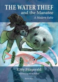 The Water Thief and The Manatee - Kitty Fitzgerald - E-Book