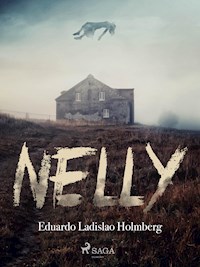 Nelly - Eduardo Ladislao Holmberg - E-Book