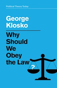 Why Should We Obey the Law? - George Klosko - E-Book