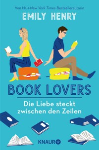 Book Lovers - Die Liebe steckt zwischen den Zeilen - Emily Henry - E-Book