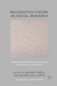 Recognition Theory as Social Research - Shane O'Neill - E-Book