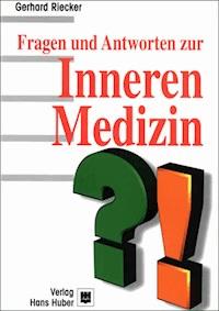Fragen und Antworten zur Inneren Medizin - Gerhard Riecker - E-Book