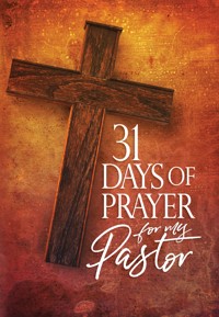 31 Days of Prayer for My Pastor - The Great Commandment Network - E-Book
