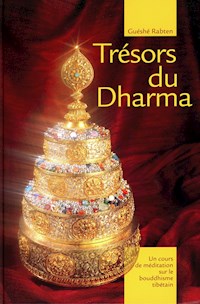 Trésor du Dharma - Guéshé Rabten - E-Book